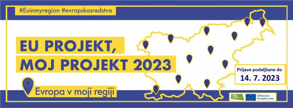 Slika prikazuje zemljevid Slovenije s povabilom k oddaji prijave na EU projekt, moj projekt 2023 do 14. julija.