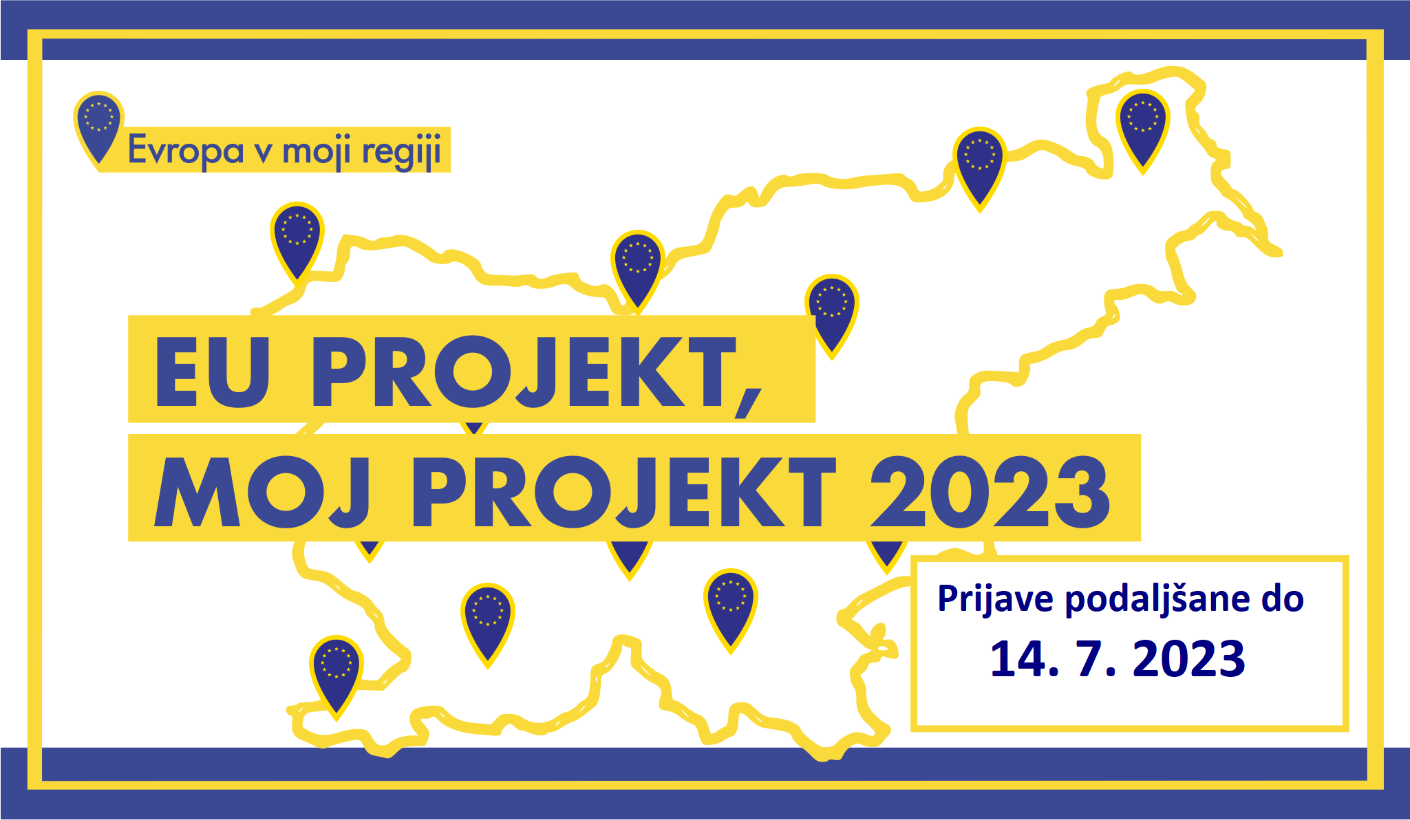 slika prikazuje zemljevid Slovenije s povabilom k prijavi na EU projekt, moj projekt 2023 do 14. julija.